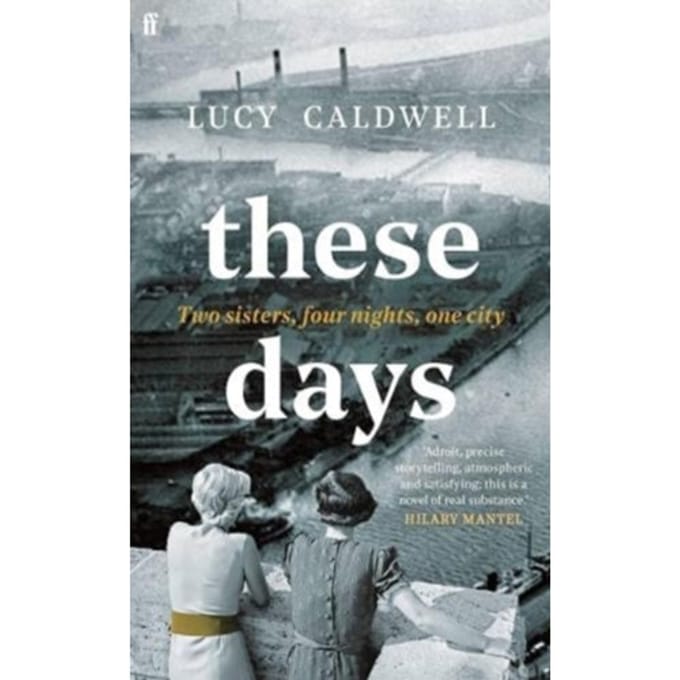 These Days - LUCY CALDWELL
