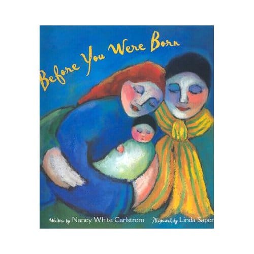 Before You Were Born - Nancy White Carlstrom