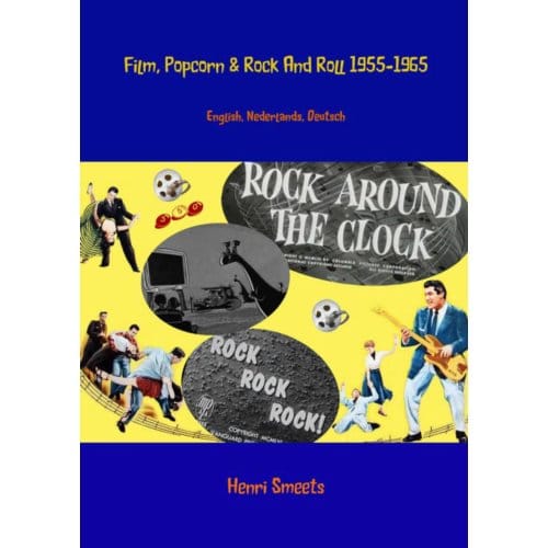 Film, Popcorn En Rock And Roll 1955-1965 - Henri Smeets
