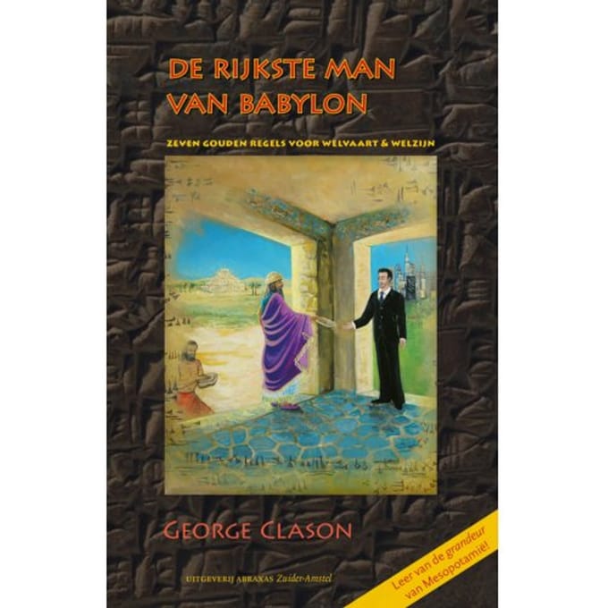 De Rijkste Man Van Babylon - Fenomenologische Bibliotheek - George Clason