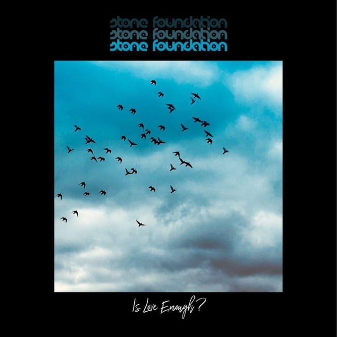 STONE FOUNDATION - IS LOVE ENOUGH ? 2CD