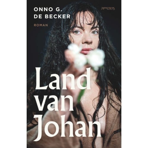 Land Van Johan - Onno G. de Becker