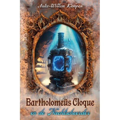 Bartholomeüs Cloque En De Nachtscheerder - Bartholomeüs Cloque - Auke-Willem Kampen