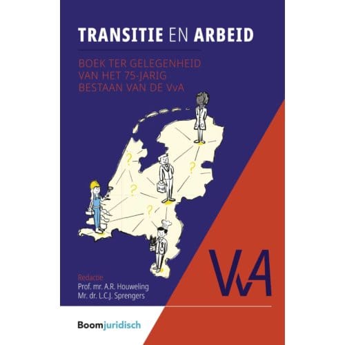 Transitie En Arbeid - Vereniging Voor Arbeidsrecht (Vva)