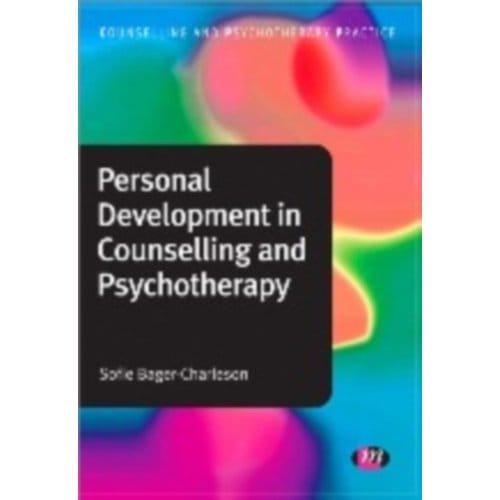 Personal Development In Counselling And Psychotherapy - Sofie Bager-Charleson