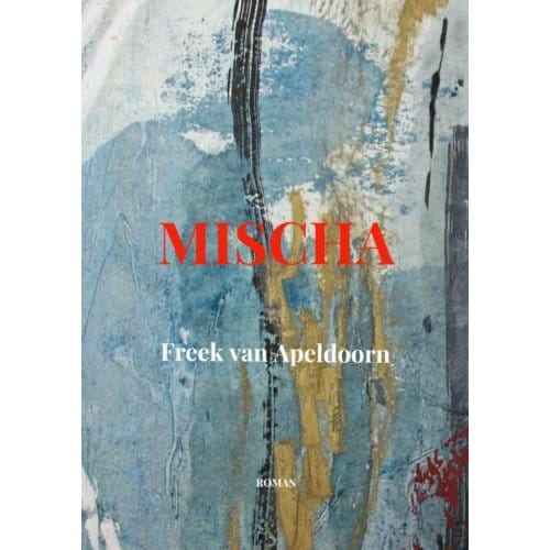 Mischa - Freek van Apeldoorn