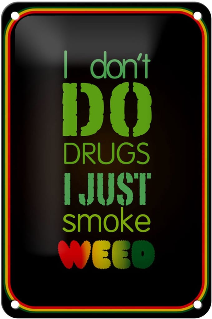 Blechschild Cannabis 12x18cm don´t drugs just smoke weed