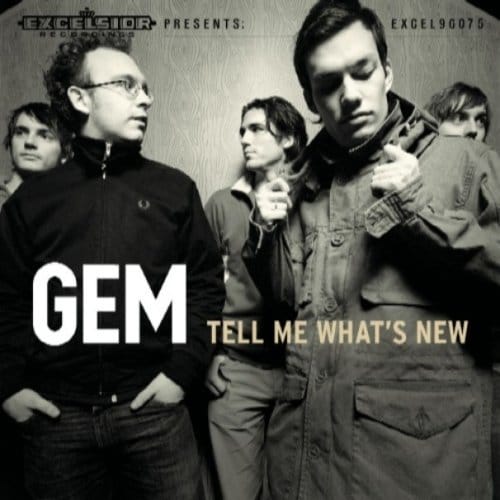 Tell Me What's New - Gem