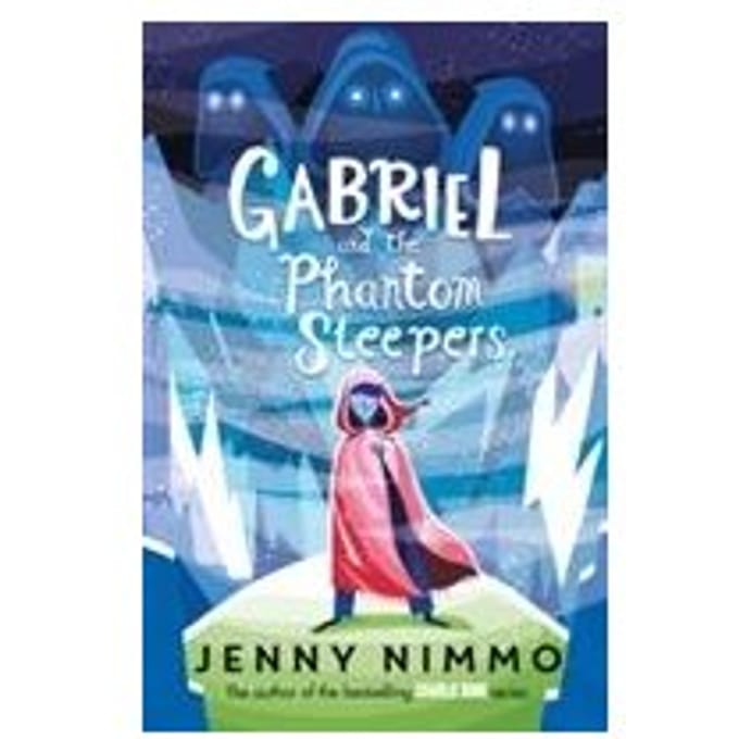 Gabriel And The Phantom Sleepers - Jenny Nimmo