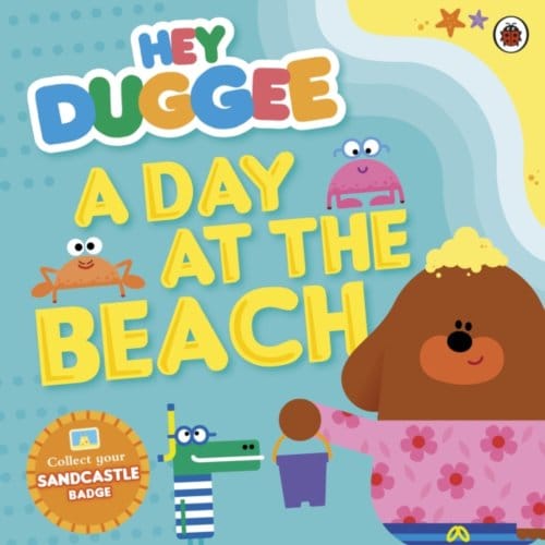 Hey Duggee: A Day At The Beach - Hey Duggee - Hey Duggee