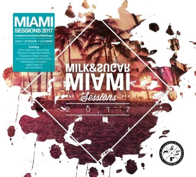 Milk & Sugar Miami Sessions 2017