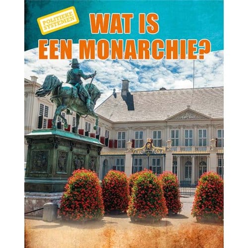 Wat Is Een Monarchie? - Politieke Systemen - Robyn Hardyman
