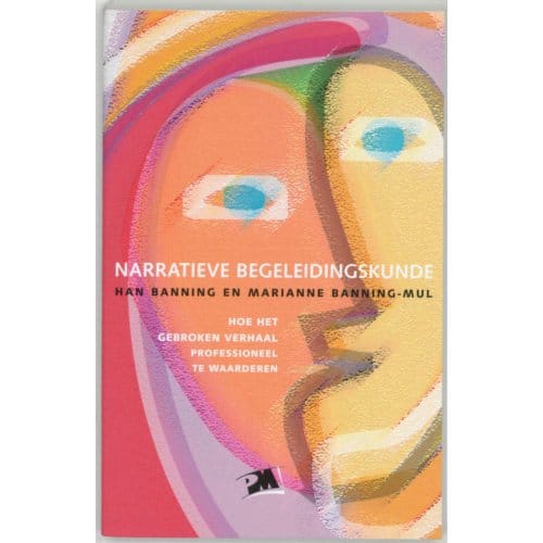 Narratieve Begeleidingskunde - Pm-Reeks - H. Banning