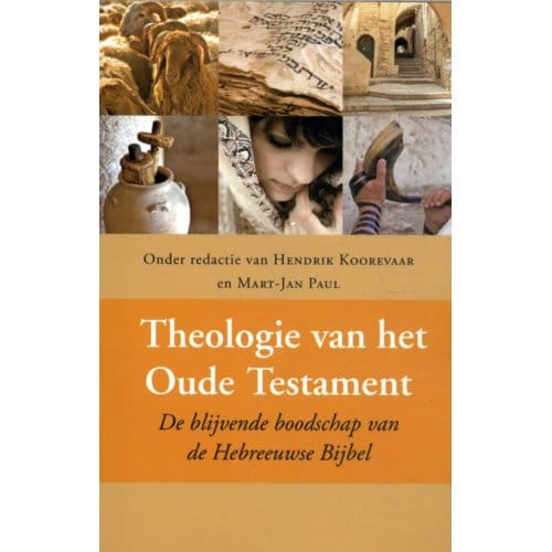 Theologie Van Het Oude Testament - Hendrik Koorevaar