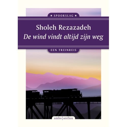 De Wind Vindt Altijd Zijn Weg - Spoorslag - Sholeh Rezazadeh