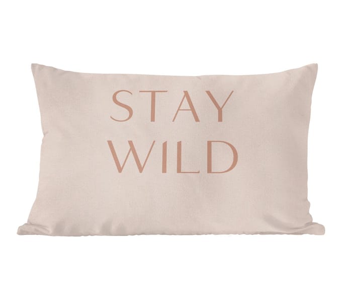 Sierkussens - Kussentjes Woonkamer - 60x40 cm - Quotes - Tekst - Stay wild
