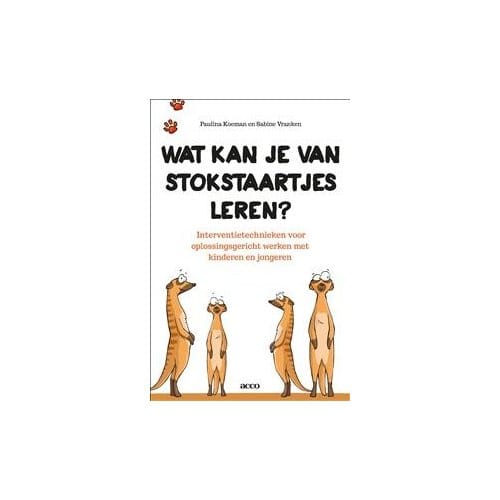 Wat Kan Je Van Stokstaartjes Leren? - Paulina Koeman