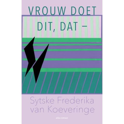 Vrouw Doet Dit, Dat- - Sytske Frederika van Koeveringe