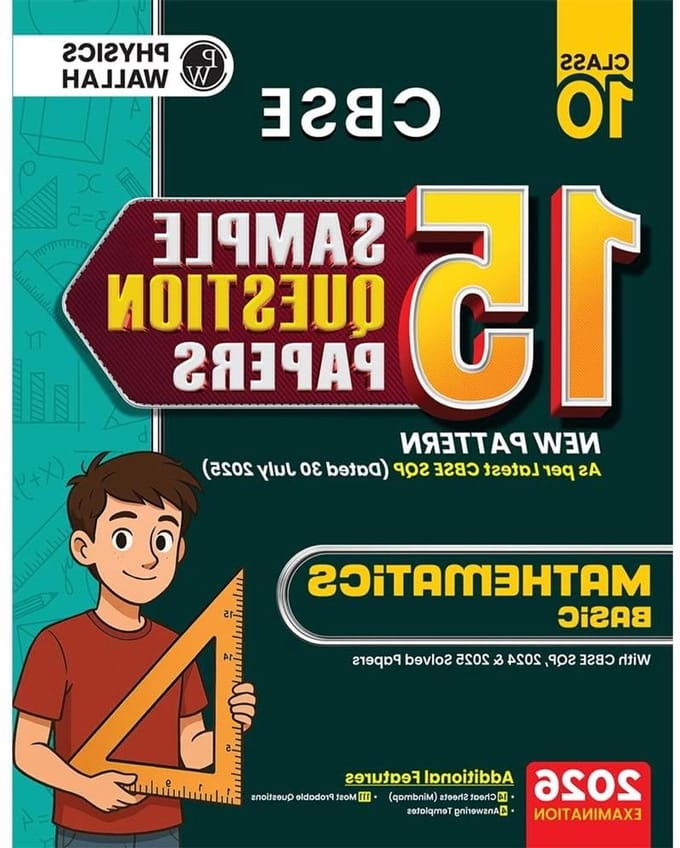 PW 15 Sample Papers Class 10 Basic Mathematics (2026) | Mind Maps | 111 Most Probable Questions | Latest SQP Pattern