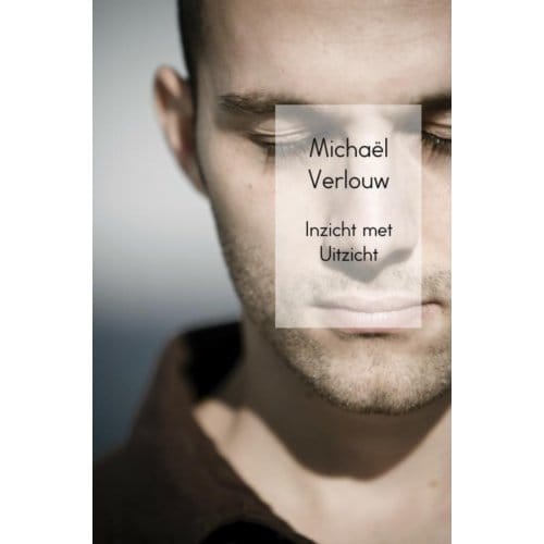 Inzicht Met Uitzicht - Michaël Verlouw