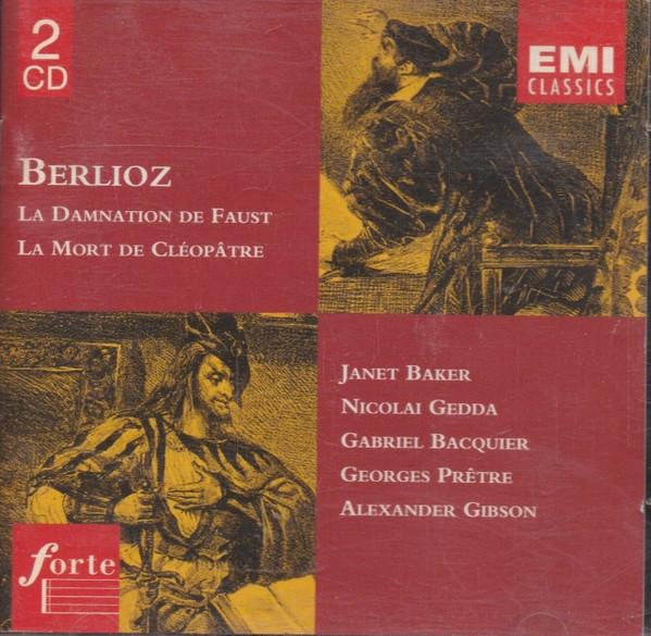 Berlioz: La Damnation de Faust, La Mort de Cleopatre / Baker