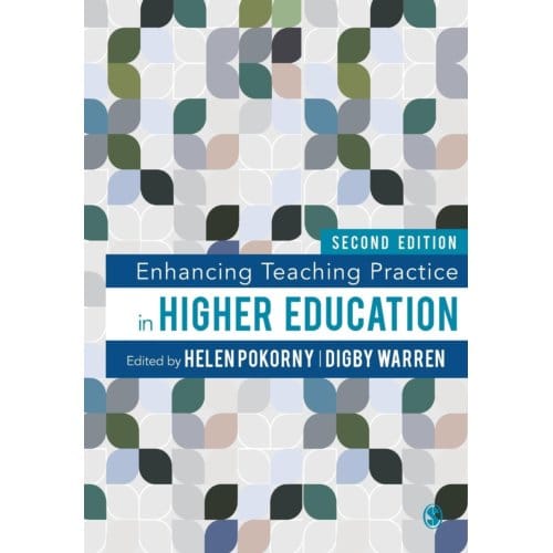 Enhancing Teaching Practice In Higher Education