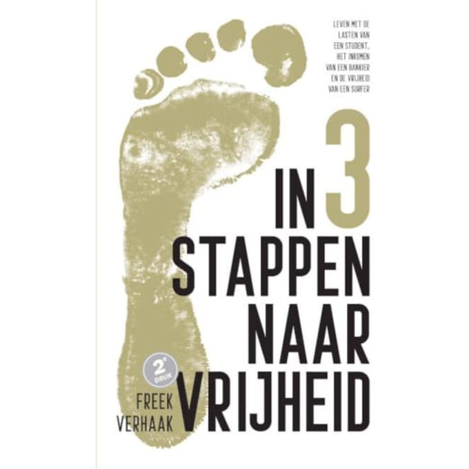 In 3 Stappen Naar Vrijheid - Freek Verhaak