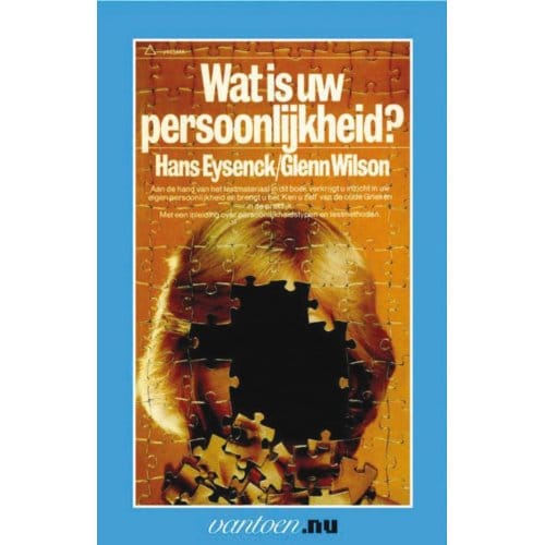 Wat Is Uw Persoonlijkheid? - Vantoen.Nu - H.J. Eysenck