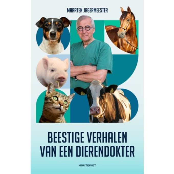 Beestige Verhalen Van Meneer De Dierendokter - Maarten Jagermeester