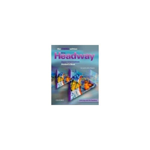 New Headway: Upper-Intermediate Third Edition: Student's Book - Liz Soars