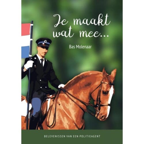 Je Maakt Wat Mee... - Bas Molenaar