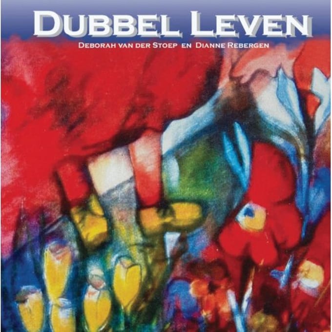 Dubbel Leven - Deborah van der Stoep