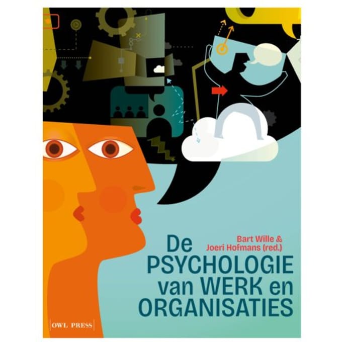 De Psychologie Van Werk En Organisaties - Bart Wille