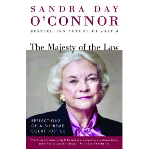 The Majesty Of The Law - Sandra Day O'Connor