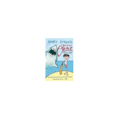 Hooey Higgins And The Shark - Steve Voake