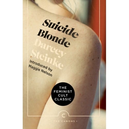 Suicide Blonde - Canons - Darcey Steinke