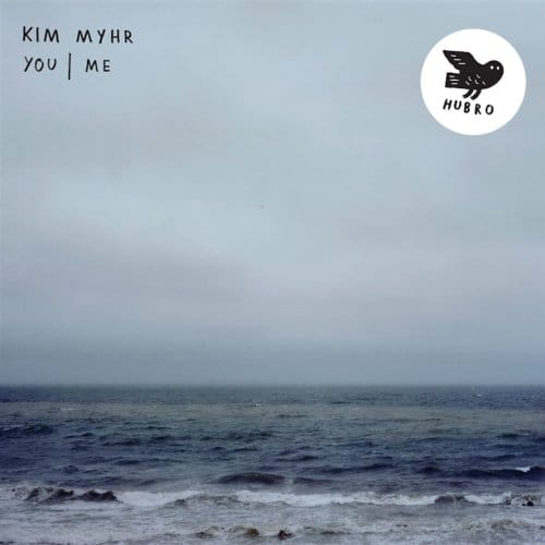 Kim Myhr - You | Me (CD)