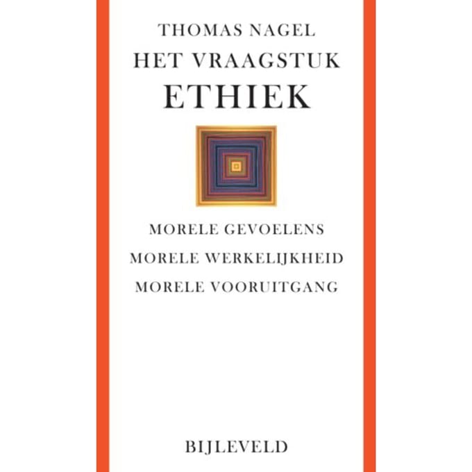 Het Vraagstuk Ethiek - Thomas Nagel