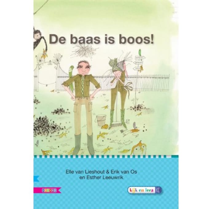 De Baas Is Boos / Avi M4 - Veilig Leren Lezen - Elle van Lieshout