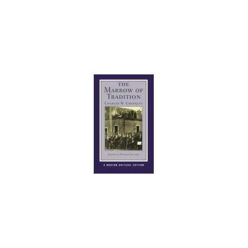 The Marrow Of Tradition - Charles W. Chesnutt