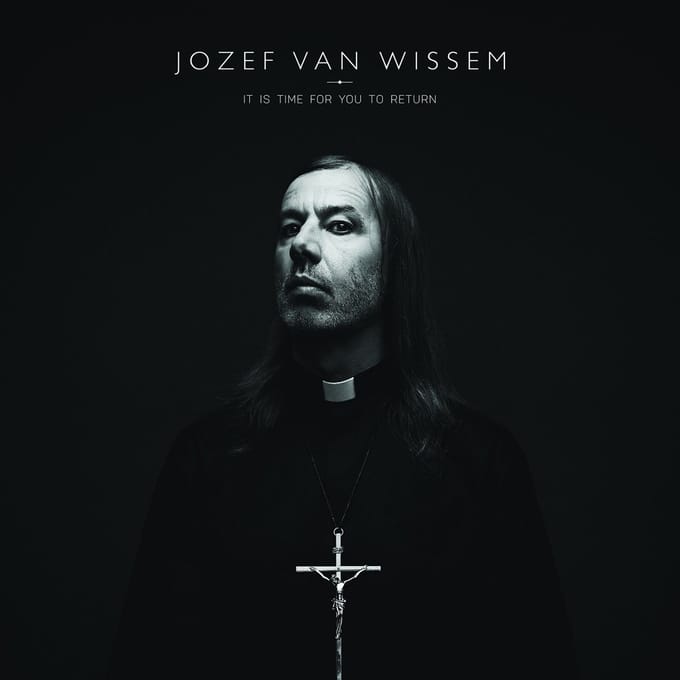 Jozef Van Wissem - It Is Time For You To Return (CD)