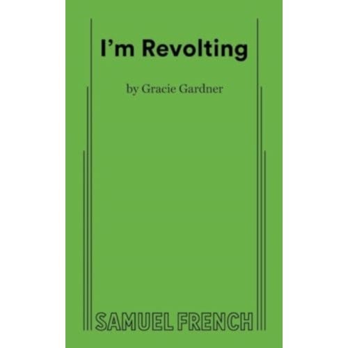 I'm Revolting - Gardner, Gracie