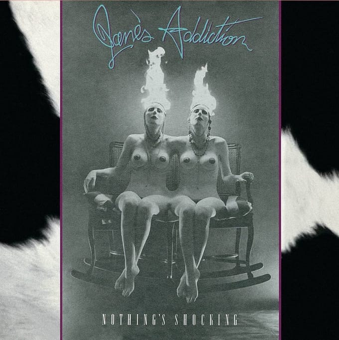 Nothing's Shocking - Jane's Addiction