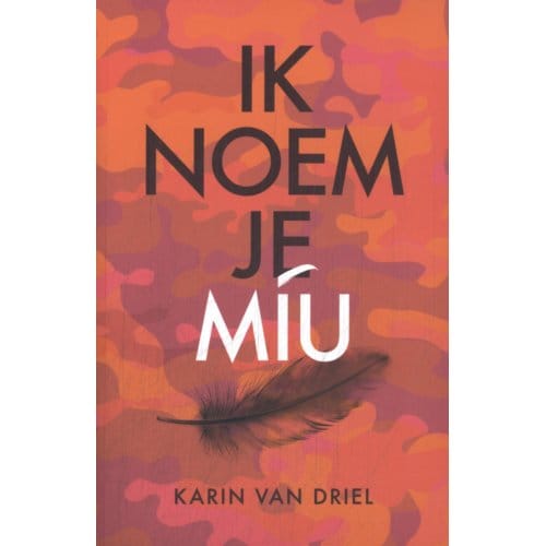 Ik Noem Je Miu - Karin van Driel