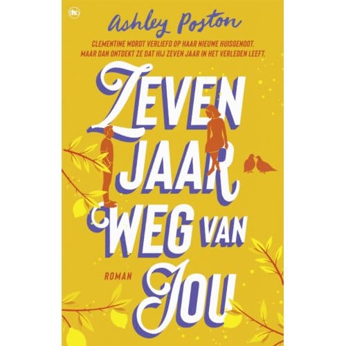 Zeven Jaar Weg Van Jou - Ashley Poston