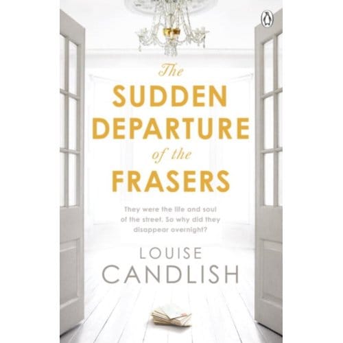 The Sudden Departure Of The Frasers - Louise Candlish