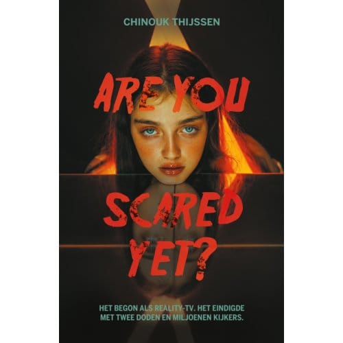 Are You Scared Yet? - Novelle+ - Chinouk Thijssen