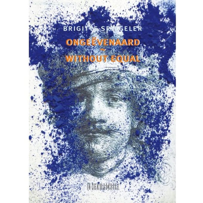 Ongeëvenaard / Without Equal - Brigitte Spiegeler