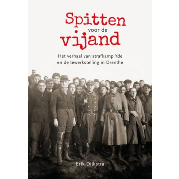 Spitten Voor De Vijand - Erik Dijkstra
