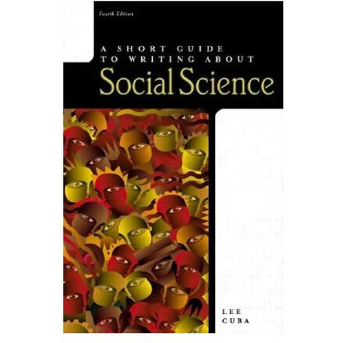 A Short Guide To Writing About Social Science - Lee J. Cuba